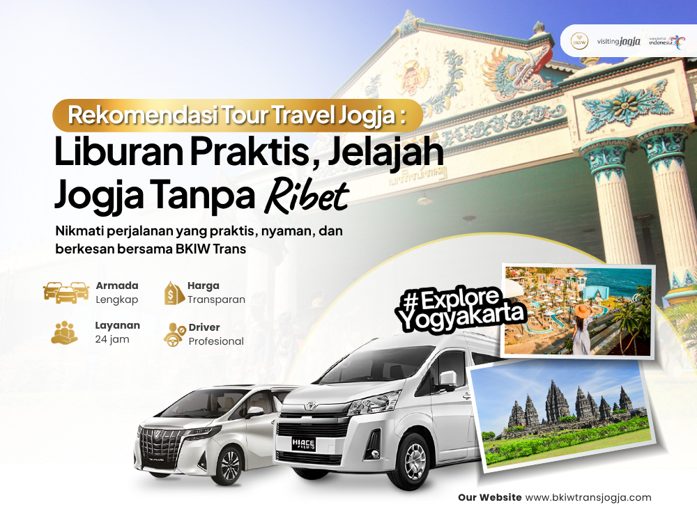 Rental Mobil Jogja & Paket Wisata Jogja Terbaik | BKIW Trans Jogja